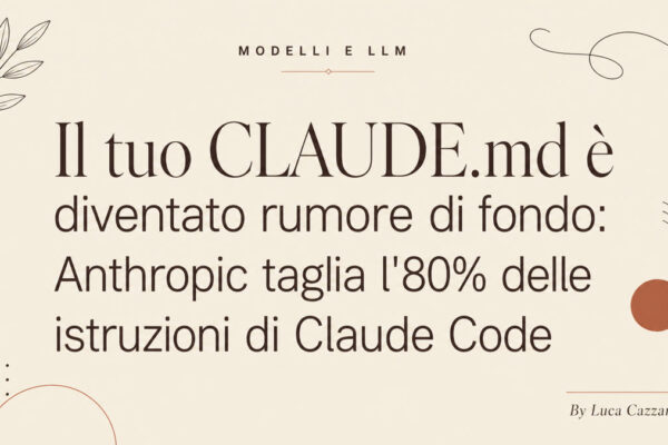 Il tuo CLAUDE.md è diventato rumore di fondo: Anthropic taglia l'80% delle istruzioni di Claude Code