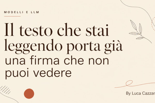 Il testo che stai leggendo porta già una firma che non puoi vedere