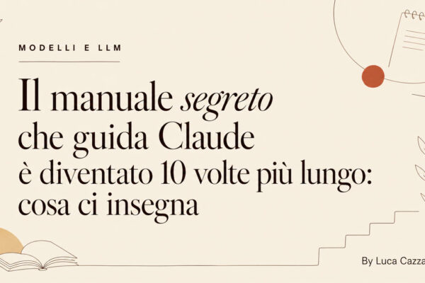 Il manuale segreto che guida Claude è diventato 10 volte più lungo: cosa ci insegna