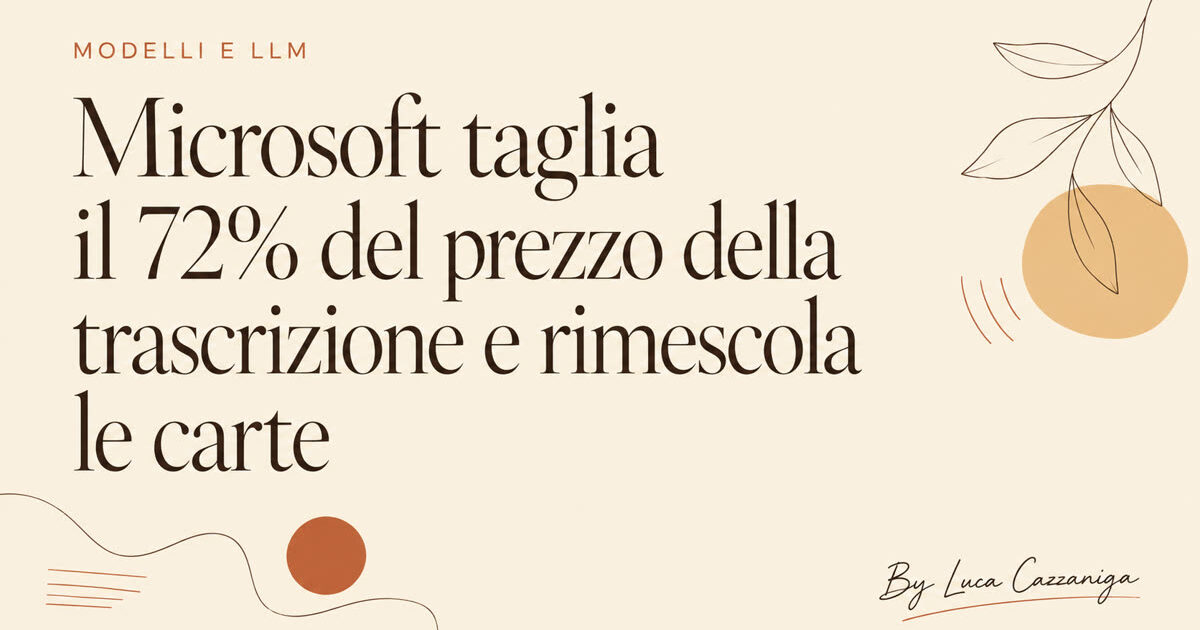 Microsoft taglia il 72% del prezzo della trascrizione e rimescola le carte