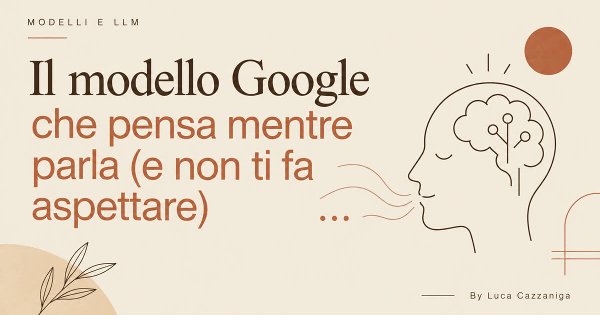 Il modello Google che pensa mentre parla (e non ti fa aspettare)