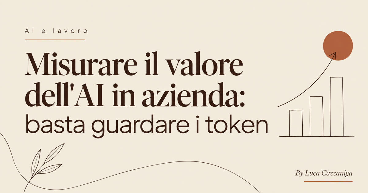 Misurare il valore dell'AI in azienda: basta guardare i token