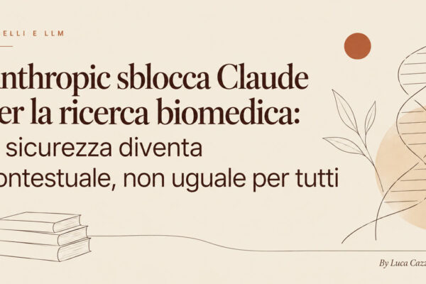Anthropic sblocca Claude per la ricerca biomedica: la sicurezza diventa contestuale, non uguale per tutti