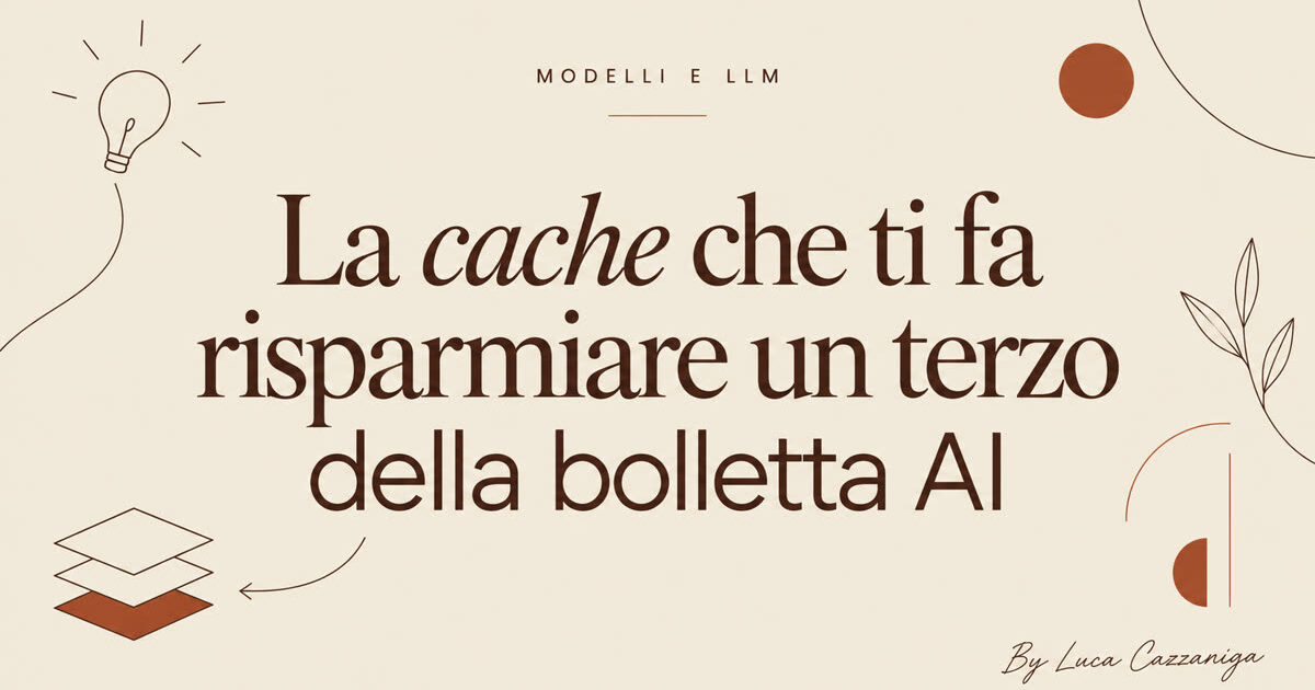 La cache che ti fa risparmiare un terzo della bolletta AI