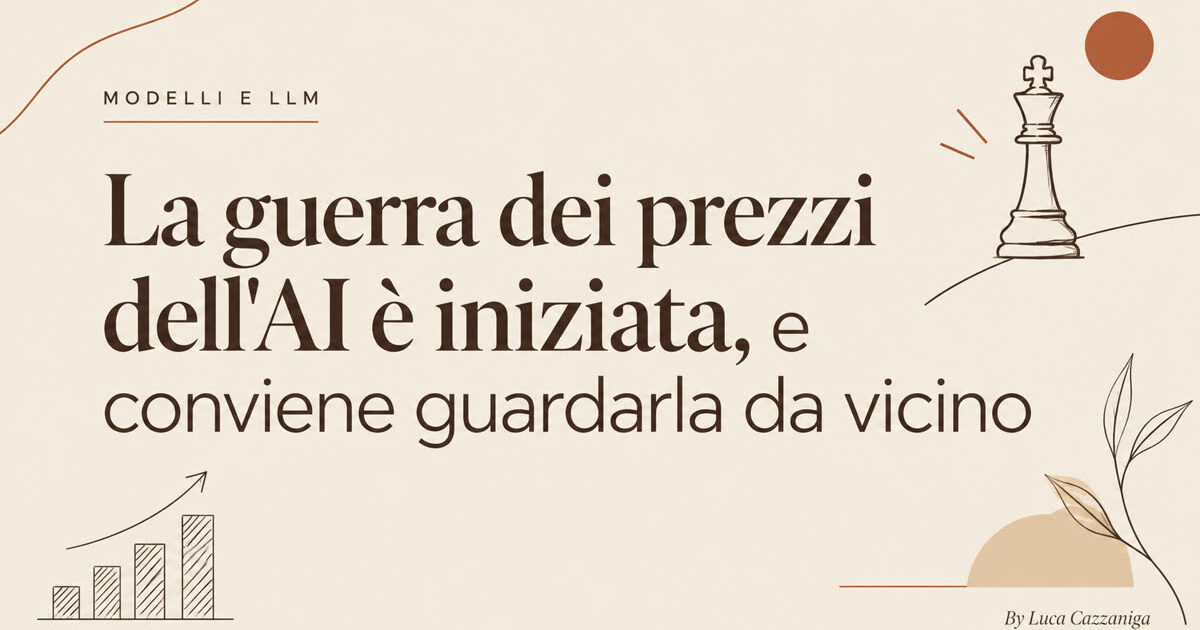 La guerra dei prezzi dell'AI è iniziata, e conviene guardarla da vicino
