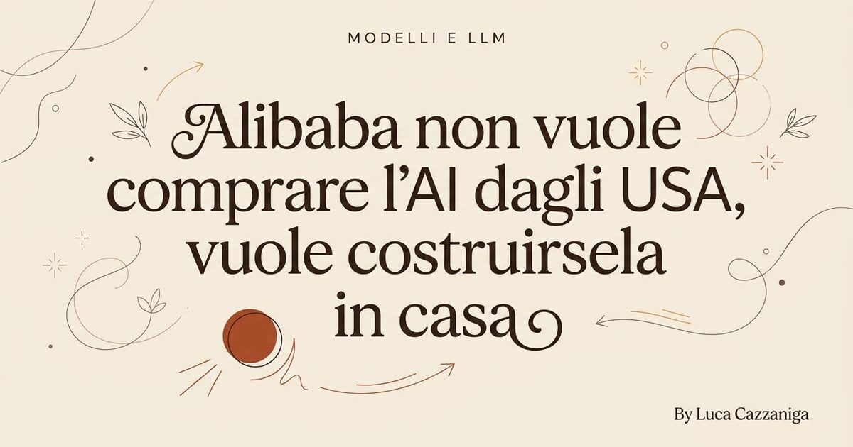 Alibaba non vuole comprare l'AI dagli USA, vuole costruirsela in casa