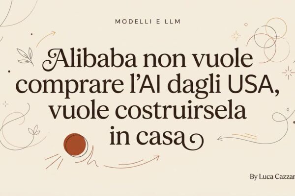 Alibaba non vuole comprare l'AI dagli USA, vuole costruirsela in casa
