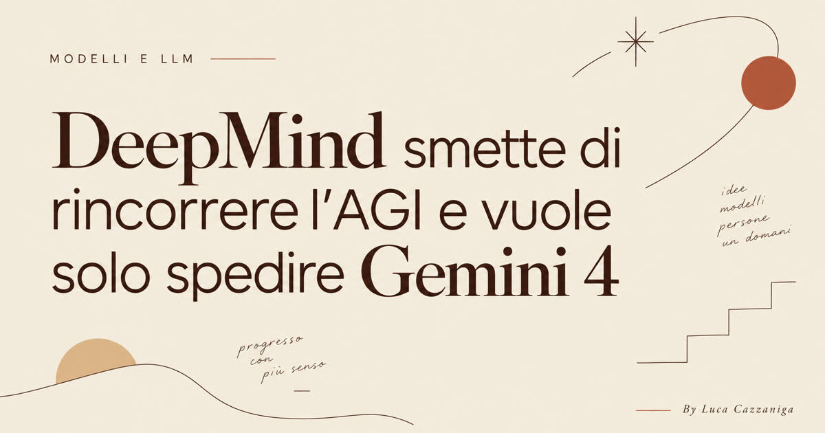 DeepMind smette di rincorrere l'AGI e vuole solo spedire Gemini 4