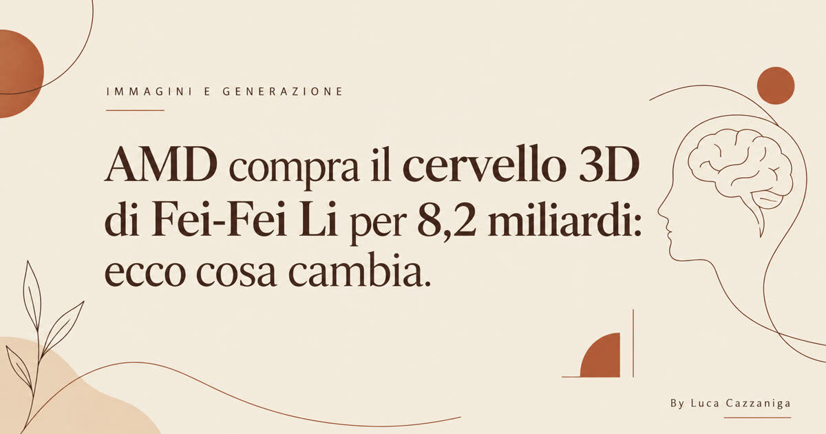 AMD compra il cervello 3D di Fei-Fei Li per 8,2 miliardi: ecco cosa cambia