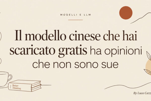 Il modello cinese che hai scaricato gratis ha opinioni che non sono sue